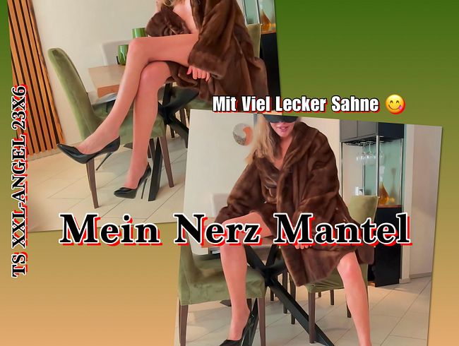 TSXXL ANGEL23X6 Porno Video: TSXXL-ANGEL23X6 Mein Nerz Mantel