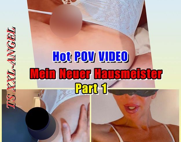 TSXXL ANGEL23X6 Porno Video: TSXXL-ANGEL23X6 Mein Neuer Hausmeister Teil 1