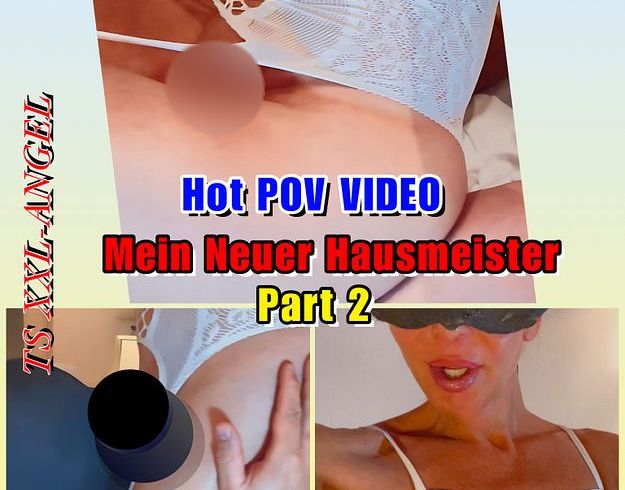 TSXXL ANGEL23X6 Porno Video: TSXXL-ANGEL23X6 Mein Neuer Hausmeister Teil 2